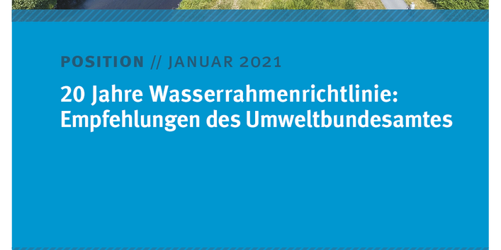 Cover des Positionspapiers 20 Jahre Wasserrahmenrichtlinie: Empfehlungen des Umweltbundesamtes