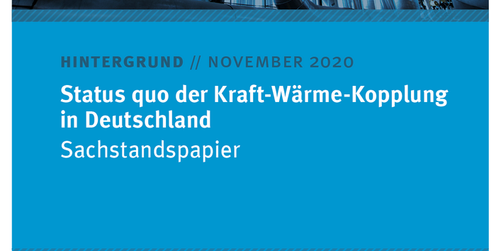 Cover des Hintergrundpapiers Status quo der Kraft-Wärme-Kopplung in Deutschland