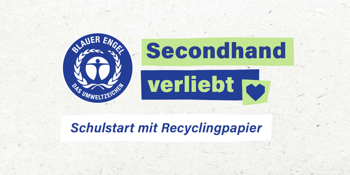 Logo der Kampagne Secondhand verliebt - Schulstart mit dem Blauen Engel