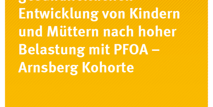 Cover Umwelt und Gesundheit 11/2015 Beobachtung der gesundheitlichen Entwicklung von Kindern und Müttern nach hoher Belastung mit PFOA – Arnsberg Kohorte