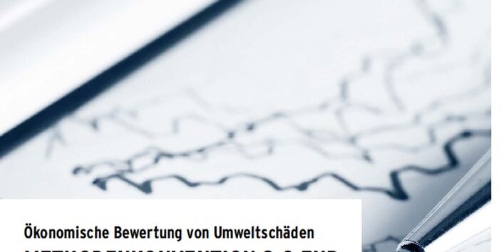 Cover Ökonomische Bewertung von Umweltschäden – Methodenkonvention 2.0 zur Schätzung von Umweltkosten