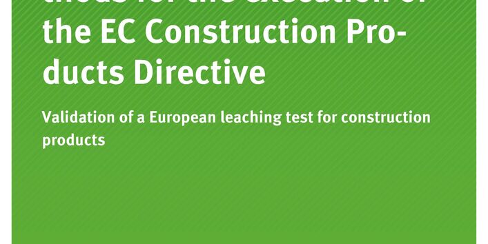 Publikation:Harmonization of test methods for the execution of the EG Construction Products Directive. Validation of a European leaching test for construction products (Subproject in context with a European community project)