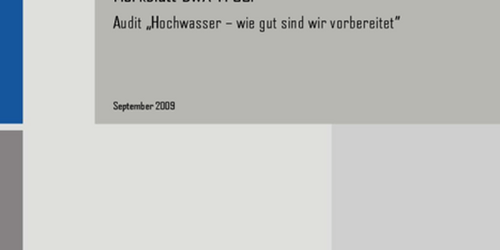 DWA-Audit "Hochwasser - wie gut sind wir vorbereitet"