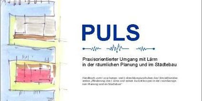 Publikation:PULSPraxisorientierter Umgang mit Lärm in der räumlichen Planung und im Städtebau